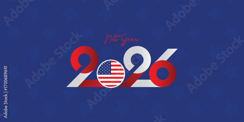 New Year 2026 banner poster background flyer post patriotic vector design celebrating the spirit of America. Red white, blue colors of the U.S. flag For American people, students, military families