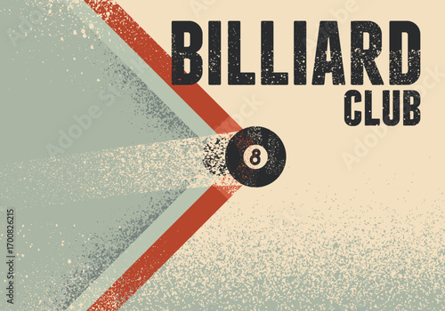 Billiard Club typographical vintage grunge style poster design. Retro vector illustration.