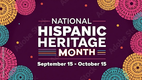 Celebrate national hispanic heritage month with vibrant colors and dates