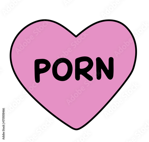 Minimalist vector illustration in doodle style; features a bold pink heart with black outline and large black text on a white background. Theme: pop art, provocative, humor. 
