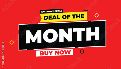 DEAL OF THE MONTH EXCLUSIVE DEALS BUY NOW – SALE BANNER