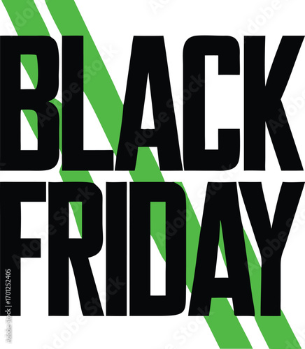 Black Friday Bold Text With Diagonal Green Stripes And EPS vector file download 