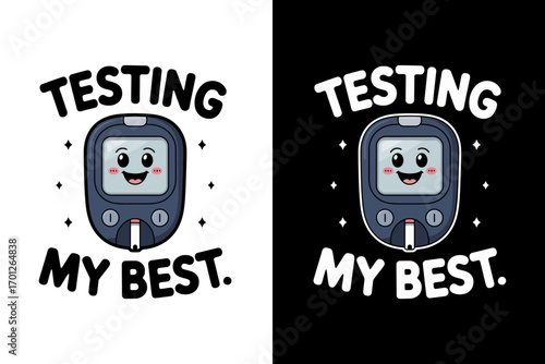 Vector art of cute glucose meter cartoon saying testing my best