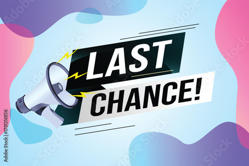 Last chance words shot megaphone Banner design template for marketing. Last chance promotion or retail. background banner modern graphic design for store shop, online store, website, landing page 