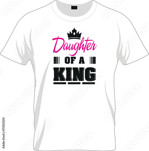 Daughter of A King T shirt Vector Design