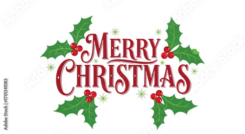 Vector illustration of merry christmas text with holly leaves and berries
