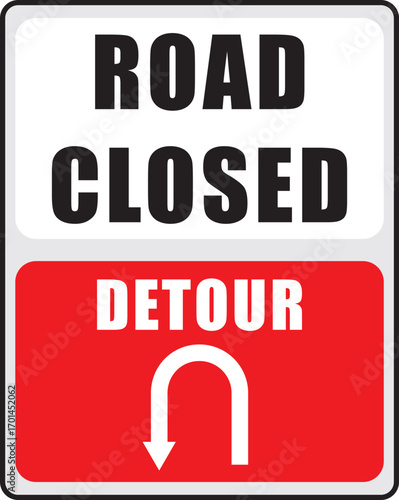 Road Closed and Detour warning Sign