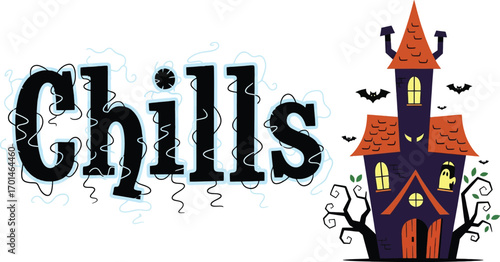 Vector of vector art of chills text with a haunted house and bats