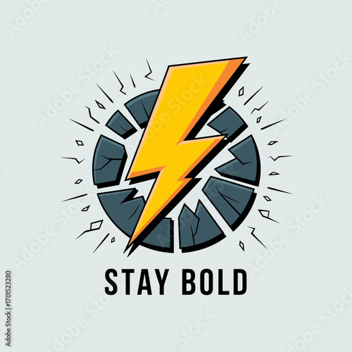 Bold energy lightning bolt shattered circle text stay bold graphic design abstract symbol power dynamic impact force concept vector