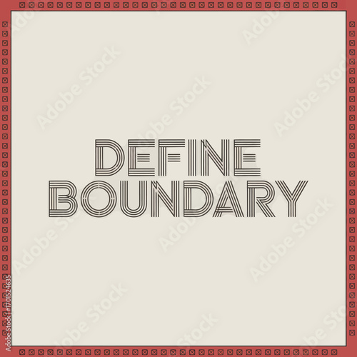 Define boundary bold text design conceptual art concept for establishing limits and borders clear definition visual statement vector