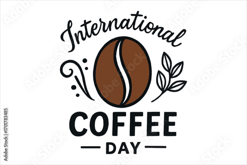 coffee bean text,
International Coffee Day Graphic Design  Coffee Bean Illustration
