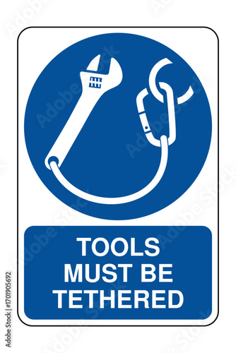 Tools Must Be Tethered Safety Sign with Explanation – Fall Prevention Symbol for Elevated Work Zones, Construction Sites, Industrial Safety, Civic Infrastructure – High-Quality Vectorial Image