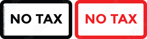 No tax icon sign. tax boycott. Tax free sign, No tax icondesign, vector, illustration.
