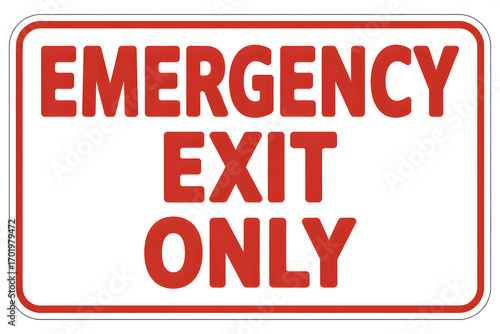 Wallpaper Mural Emergency exit only sign with red lettering and white background for safety measures in place Torontodigital.ca