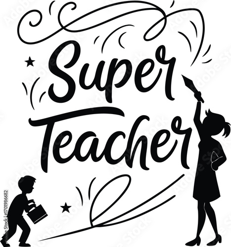 Vector art of super teacher text with silhouette of teacher and student illustration