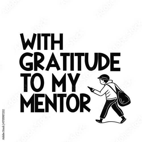 Vector art of with gratitude to my mentor text with illustration of a student pointing