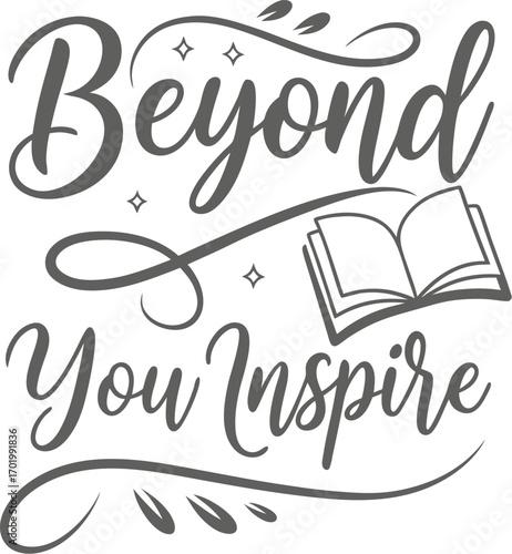 Vector art of beyond you inspire lettering with open book and decorative elements