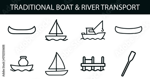 Traditional Boat & River Transport Icon Set – Black Line Art of Canoes, Sailboats, Rafts, Fishing Vessels & Paddles for Cultural, Educational & Tourism Projects