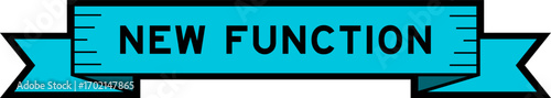 Ribbon label banner with word new function in blue color on white background