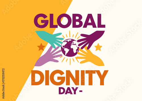 Global Dignity Day text with hands reaching for a globe illustration earth world