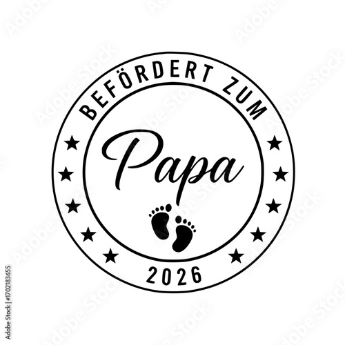 A heartwarming typography design on a circle with the words Befördert zum Papa 2026 which translated to Promoted to Dad 2026, cute footprints, and star.