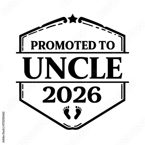 A celebratory badge boldly declares Promoted to Uncle 2026, featuring minimalist baby footprints. This graphic design symbolizes the joyous anticipation of welcoming a new member into the family.