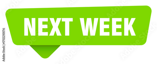 next week green sign isolated on transpatent background. next week sticker