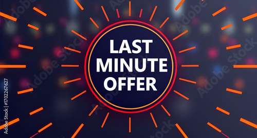 last minute offer banner, flash deal advertisement, urgent sale promotion, limited time deal design, final hour sale ad, quick sale banner, instant discount advertisement, emergency sale design, hot o