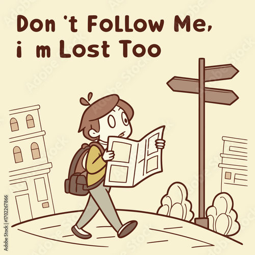 Humorous travel design featuring a sarcastic quote about being lost perfect for t shirts mugs and travel themed merchandise