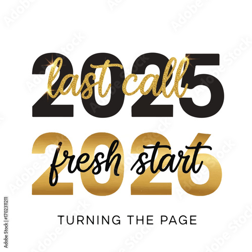 New Year's Eve celebration with the text 'last call' for 2025 and 'fresh start' for 2026.