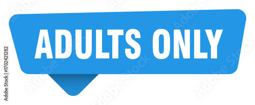 adults only sticker. adults only blue sign isolated on transpatent background