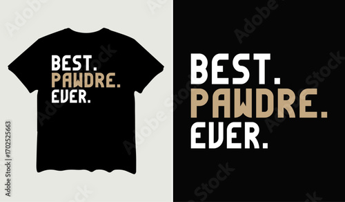 Best pawdre ever t-shirt design for t-shirt quotes or poster svg printable cut file