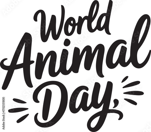 World Animal Day handwritten calligraphy text with decorative elements lettering