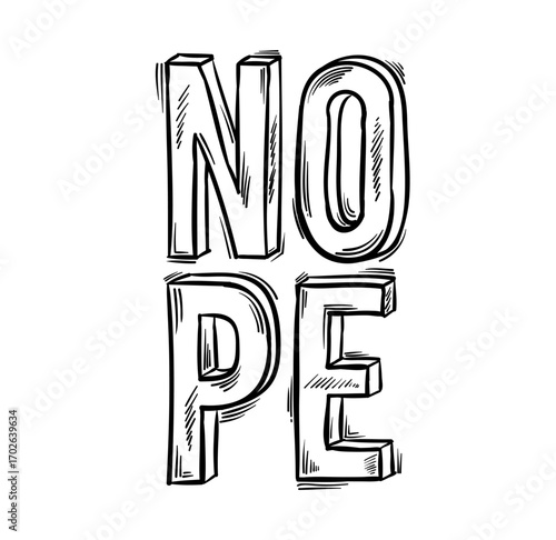 Negative Statement Sketch: A sketch image with strong Nope message in bold letters, hand-drawn, conveying a clear and firm response. 