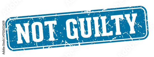 not guilty rectangular sign. not guilty stamp