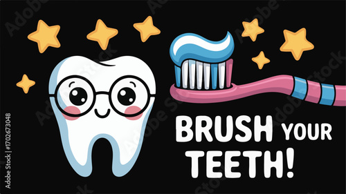 Happy Cartoon Tooth with Glasses and Toothbrush with Brush Your Teeth Text dental hygiene oral care