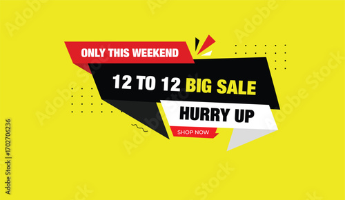 12 to 12 big sale hurry up only this weekend shop now editable web banner vector illustration black white red shapes yellow abstract background design promotion template advertising graphic