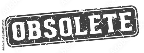 obsolete rectangular sign. obsolete stamp