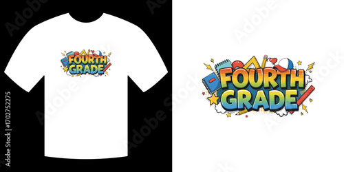 Fourth Grade T-shirt Design: Captivating the spirit of learning, this vibrant T-shirt design celebrates the essence of Fourth Grade with an attractive layout.