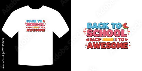 Back to School: Boldly printed, the T-shirt design sends a positive message, capturing the excitement and energy associated with the educational experience.