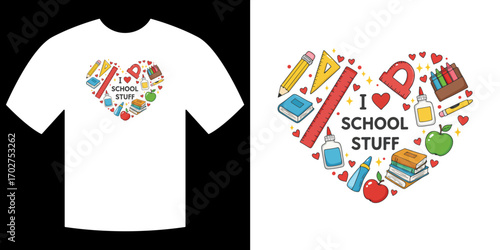 I Love School Stuff T-shirt: Showcasing the spirit of education and creativity, a playful, illustrated design on a pristine white t-shirt proclaims I Love School Stuff.