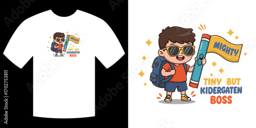 Kindergarten Boss Design on T-Shirt: This design captures a young child's confident persona, dressed in a casual style, ready for school days, with a mighty kindergarten boss theme.