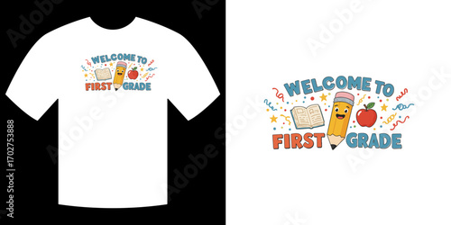 Back to School Design: An enchanting design showcases a white t-shirt with a captivating Welcome to First Grade print, complete with whimsical cartoon elements like a cheerful pencil, an open book.