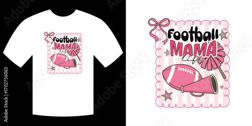Football Mama Club Shirt Design: A stylish graphic of a football theme is showcased, perfect for casual wear.