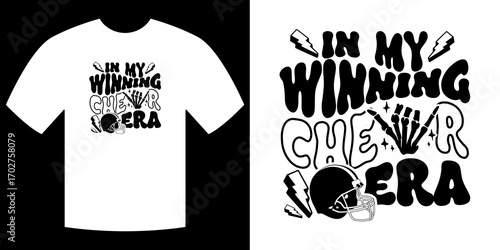 In My Winning Cheer Era T-shirt Design: This dynamic graphic illustration showcases a In My Winning Cheer Era design on a t-shirt, evoking a sense of excitement and pride in winning
