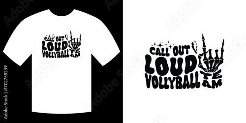 Call Out Loud Volleyball T-shirt Design 