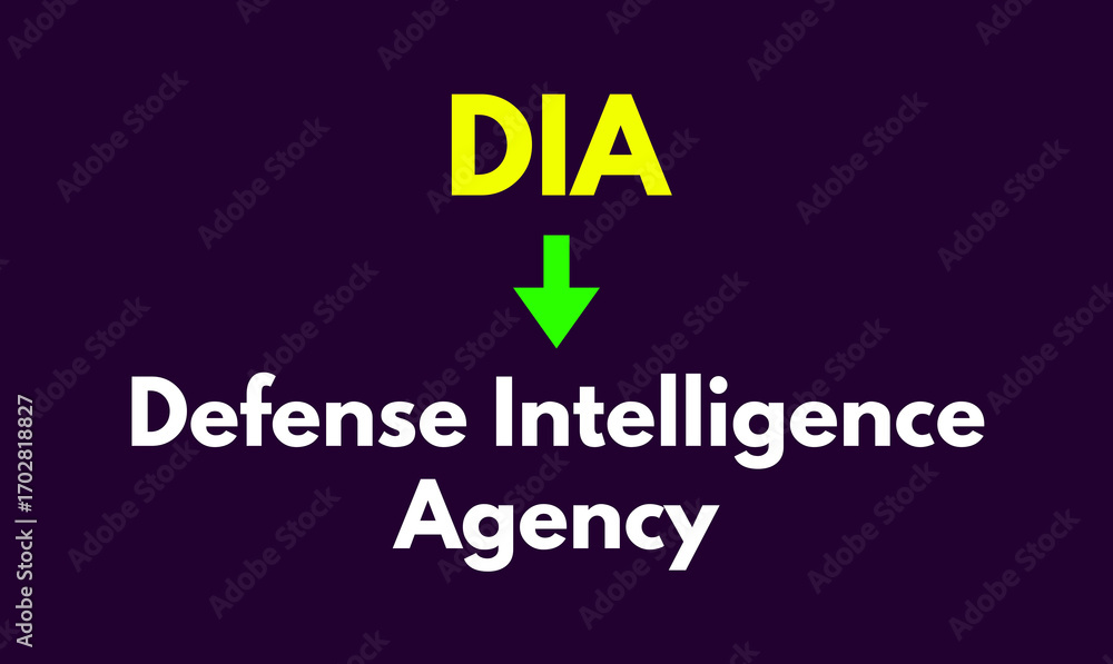 Fototapeta premium DIA Meaning, Defense Intelligence Agency