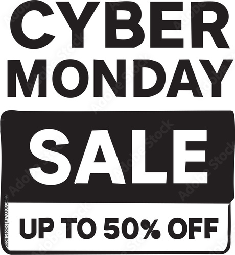 Cyber Monday Sale Up To 50 Percent Off.