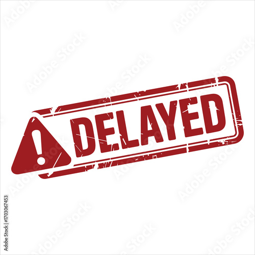 Delayed Stamp Vector Red Warning Label, Grunge Sign, Alert Icon Design