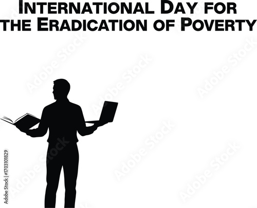 Silhouette of a man holding book and laptop, symbolizing eradication of poverty